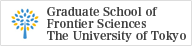 Graduate School of Frontier Sciences The University of Tokyo